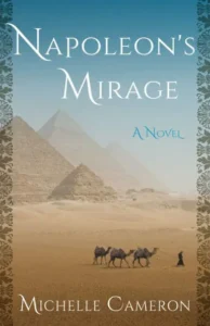 Cover of historical novel Napoleon's Mirage by Michelle Cameron