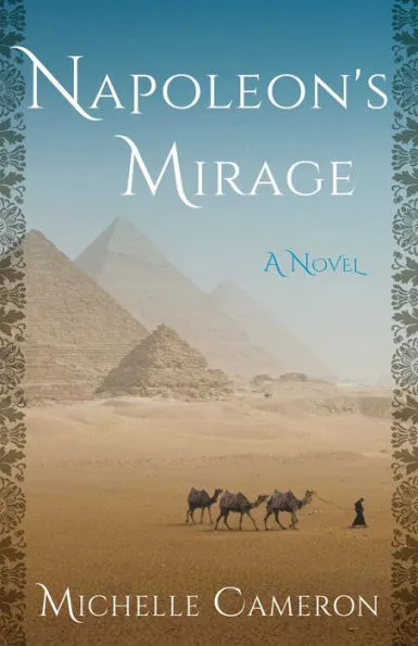 Cover of historical novel Napoleon's Mirage by Michelle Cameron