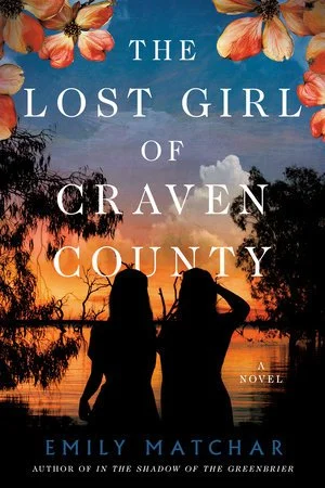 Cover of historical fiction novel The Lost Girl of Craven County by Emily Matchar to accompany interview by Kelly Scarborough