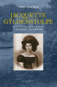 Book Cover of Jacquette Gyldenstolpe by Anna-Lena Berg